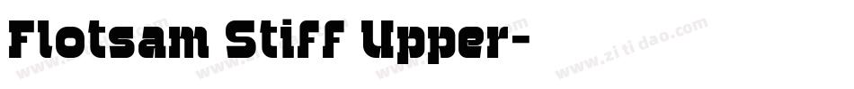 Flotsam Stiff Upper字体转换
